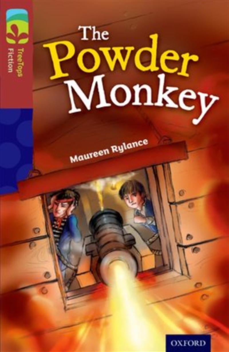 Oxford Reading Tree Treetops Fiction: Level 15: The Powder Monkey/Product Detail/English
