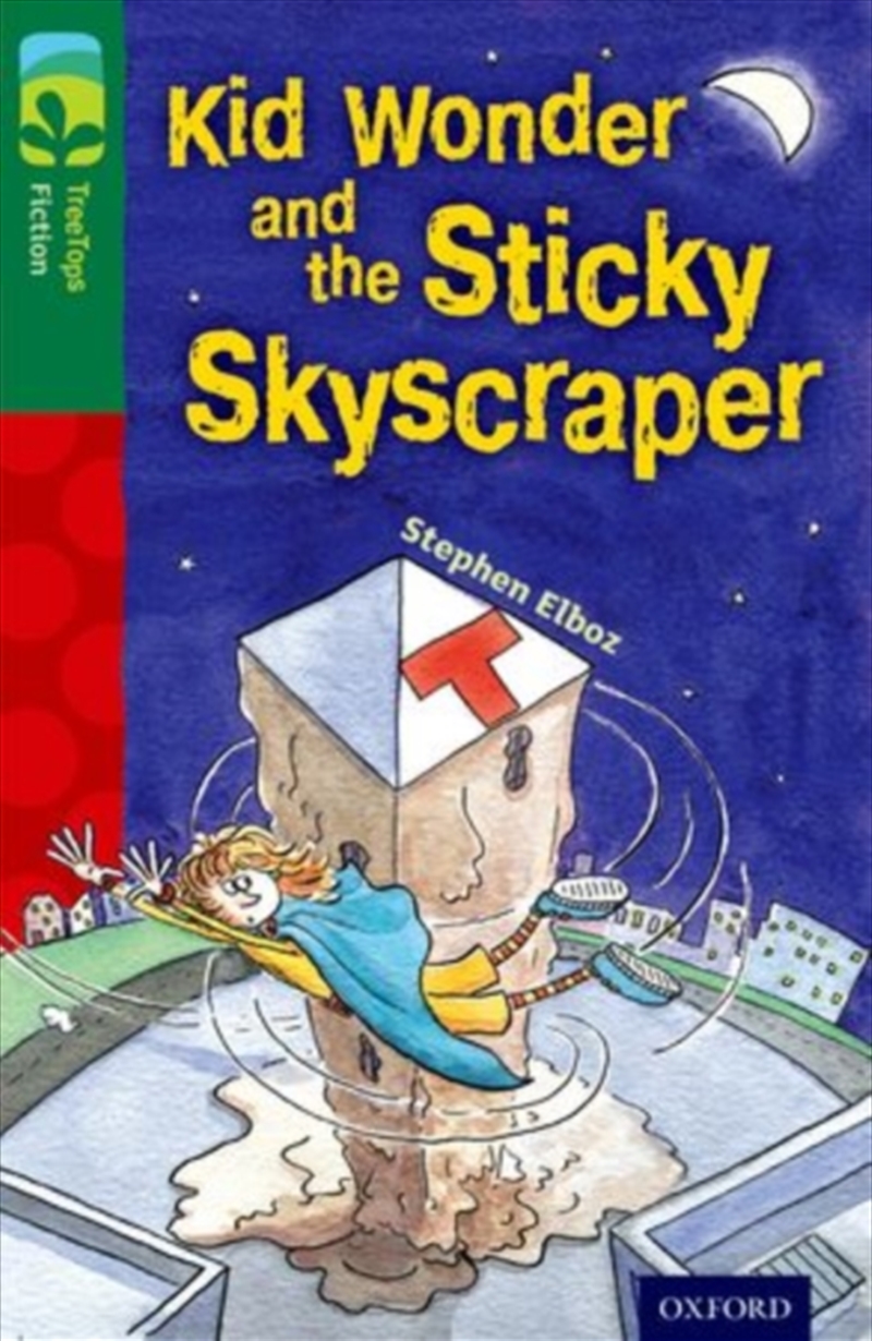 Oxford Reading Tree Treetops Fiction: Level 12 More Pack C: Kid Wonder And The Sticky Skyscraper/Product Detail/English