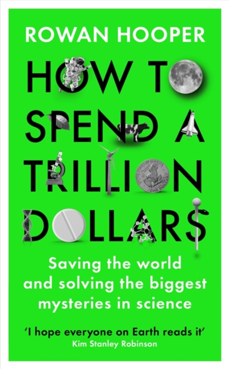 How To Spend A Trillion Dollars : The 10 Global Problems We Can Actually Fix/Product Detail/Society & Culture