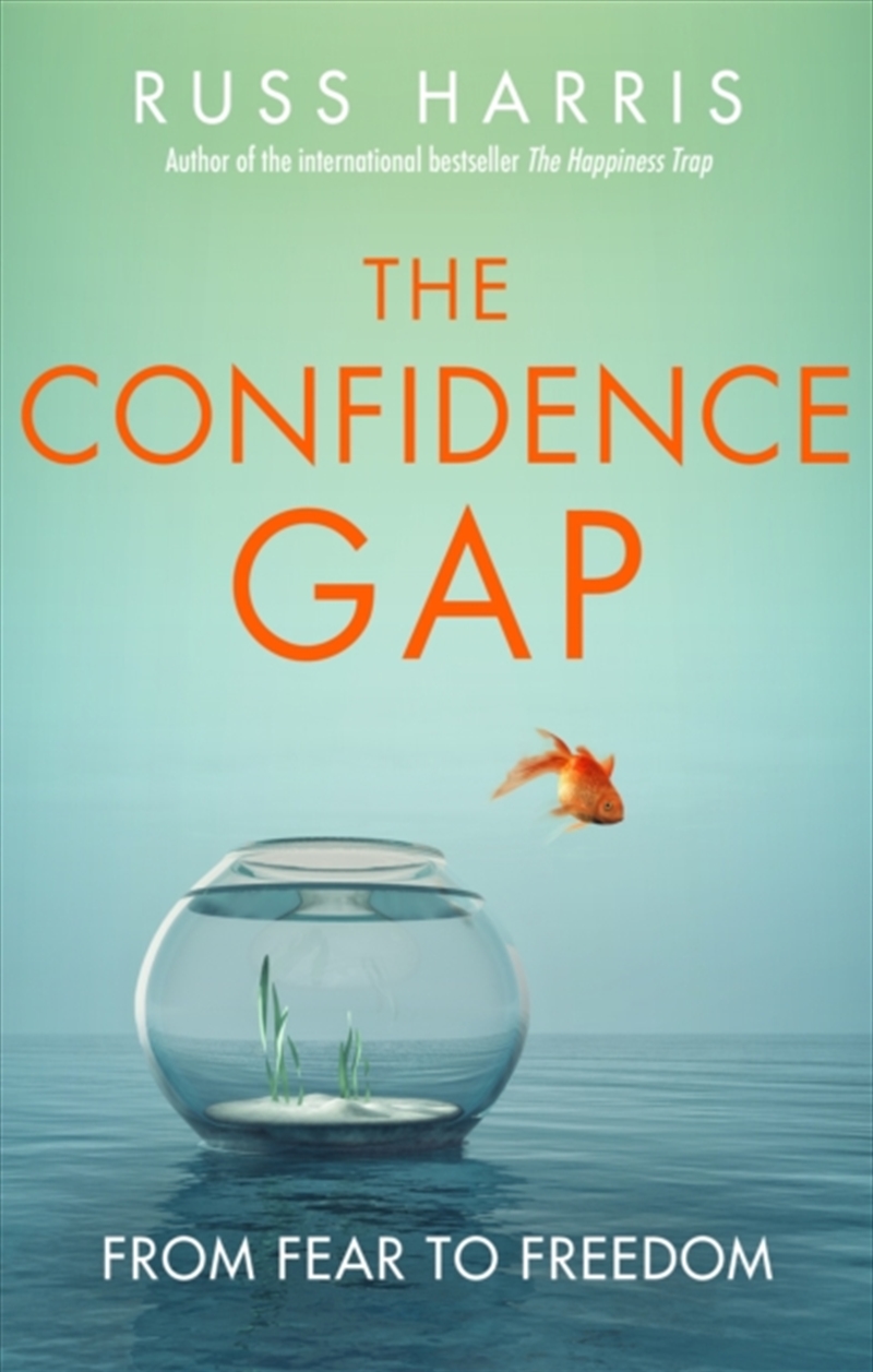 The Confidence Gap : From Fear To Freedom/Product Detail/Psychology