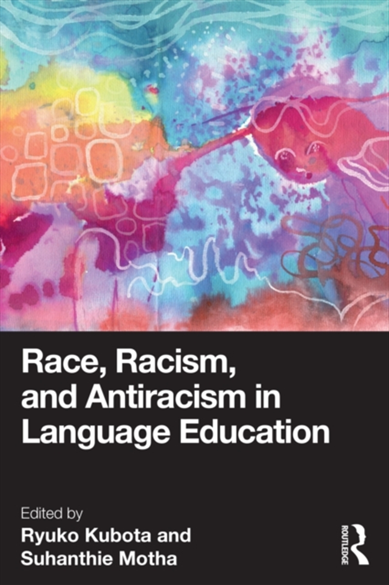 Race, Racism, And Antiracism In Language Education/Product Detail/Language & Linguistics