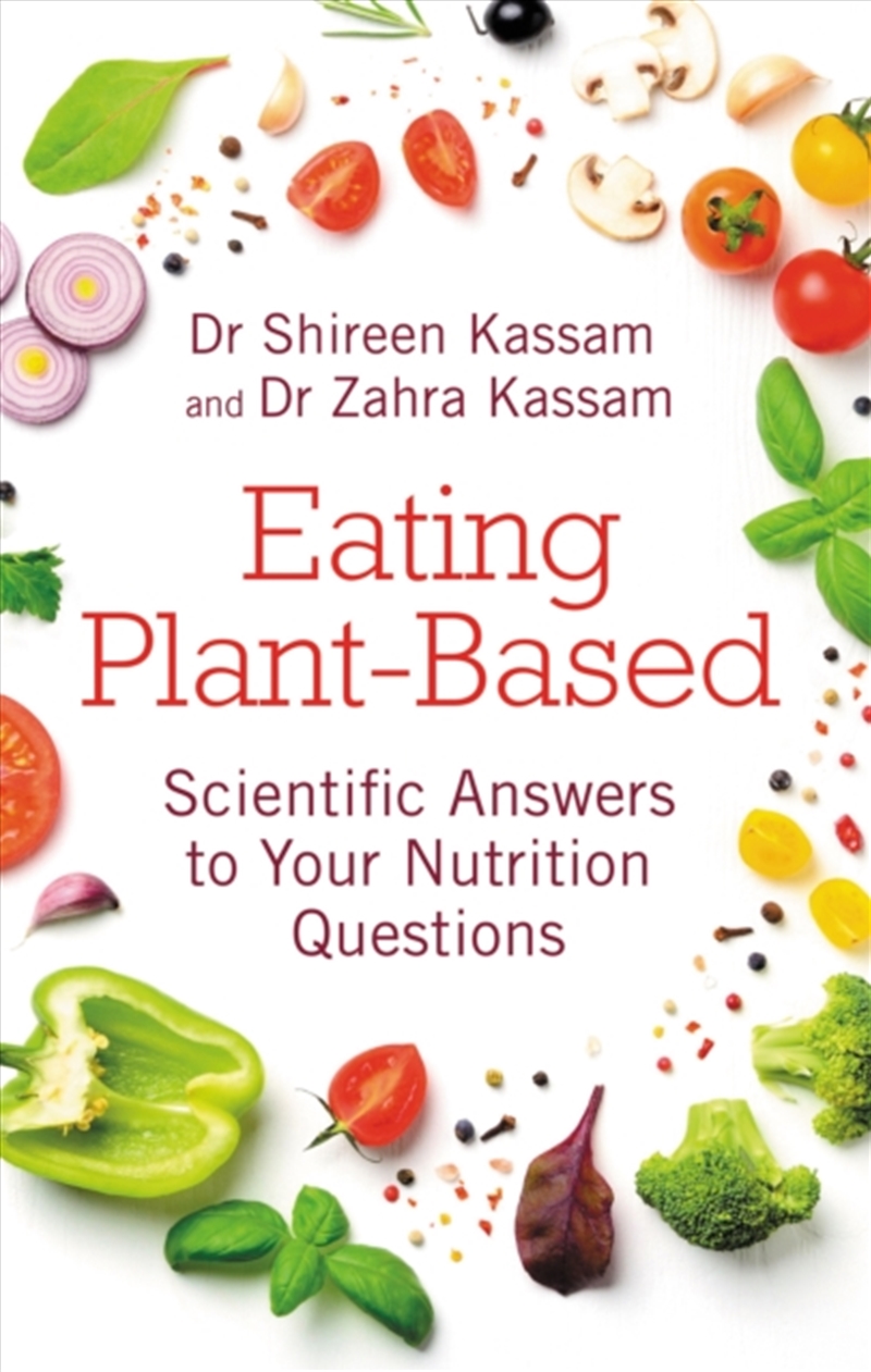 Eating Plant-Based : Scientific Answers To Your Nutrition Questions/Product Detail/Fitness, Diet & Weightloss