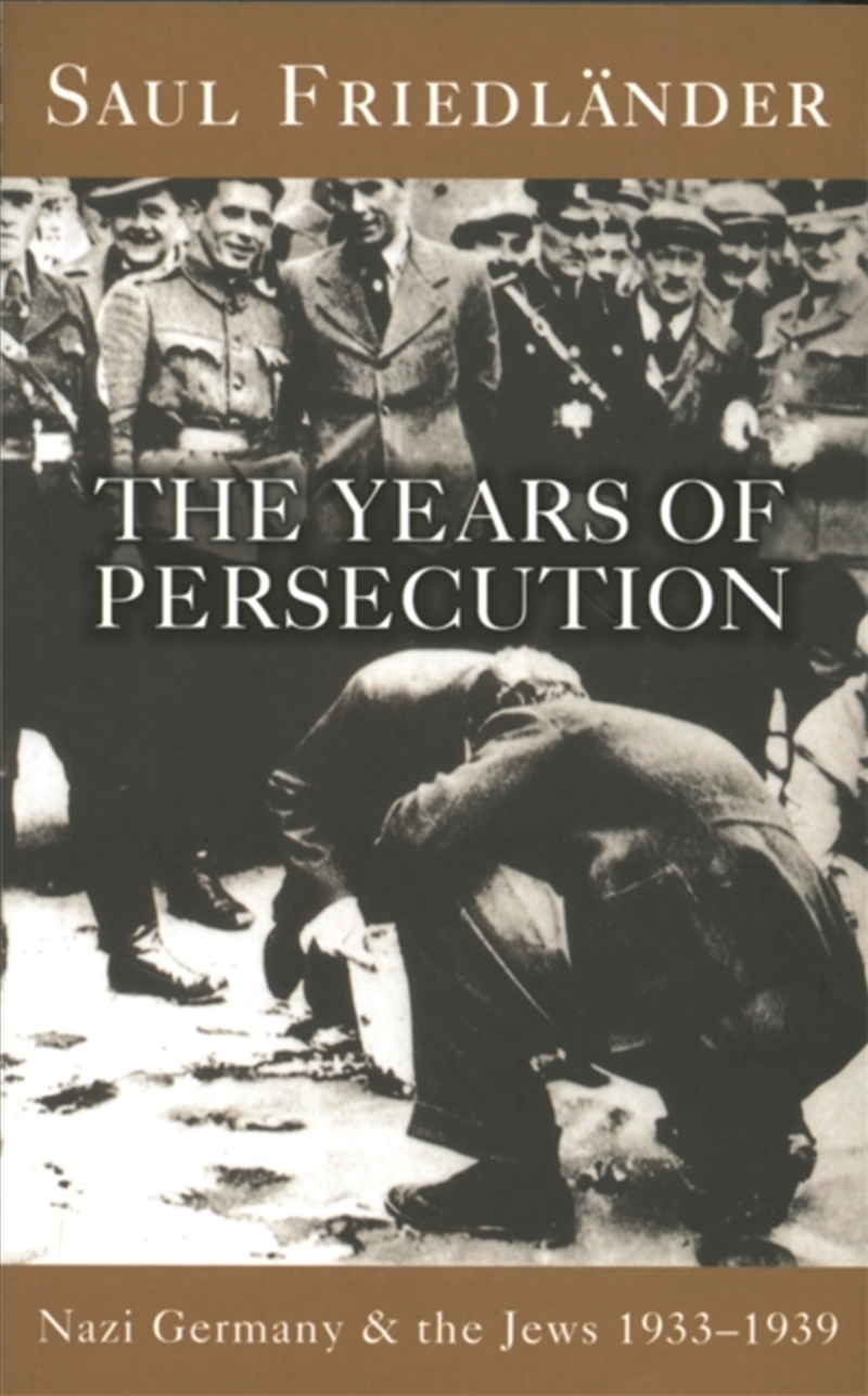 Nazi Germany And The Jews: The Years Of Persecution : 1933-1939/Product Detail/Politics & Government