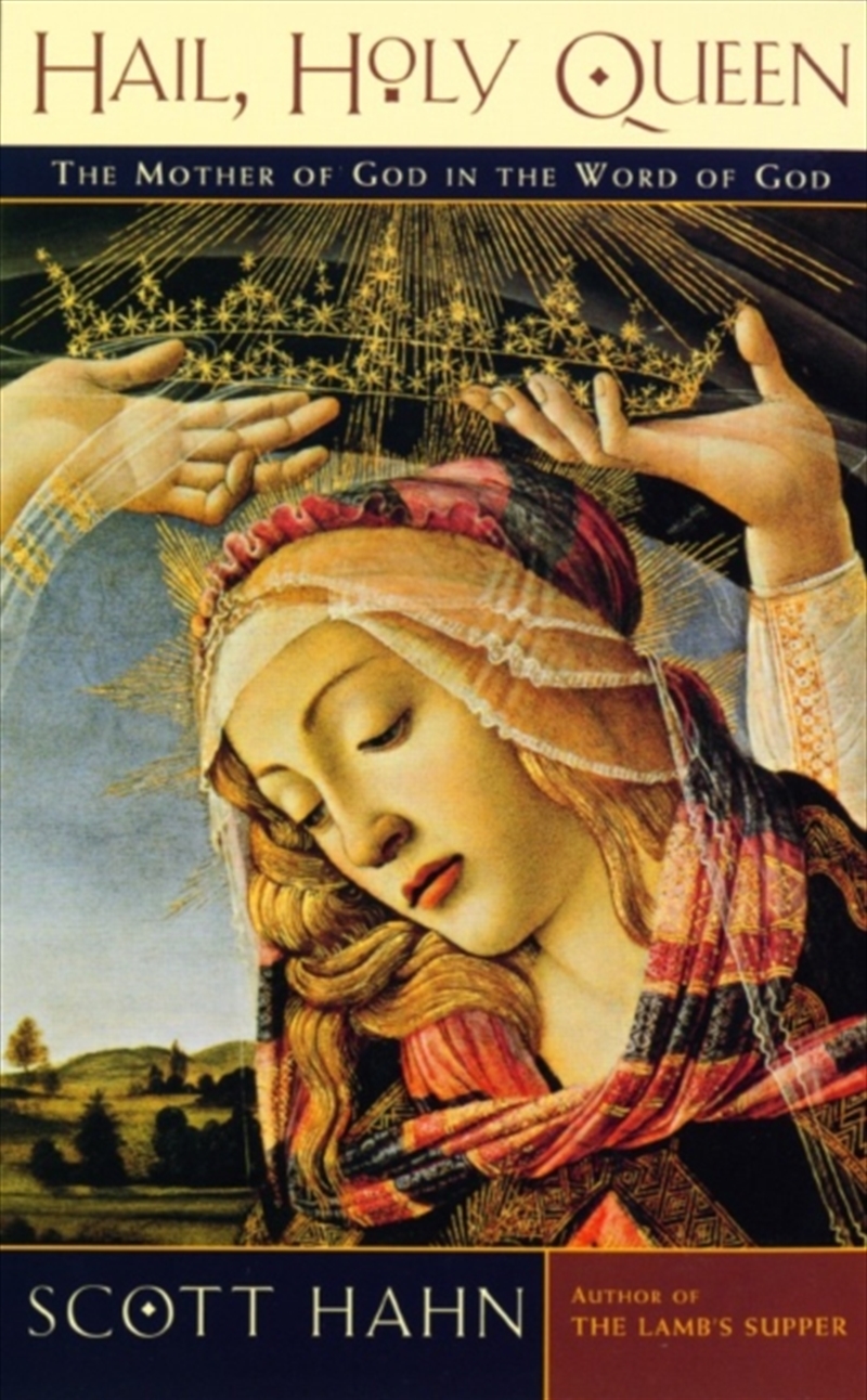 Hail, Holy Queen : The Mother Of God In The Word Of God/Product Detail/Religion & Beliefs