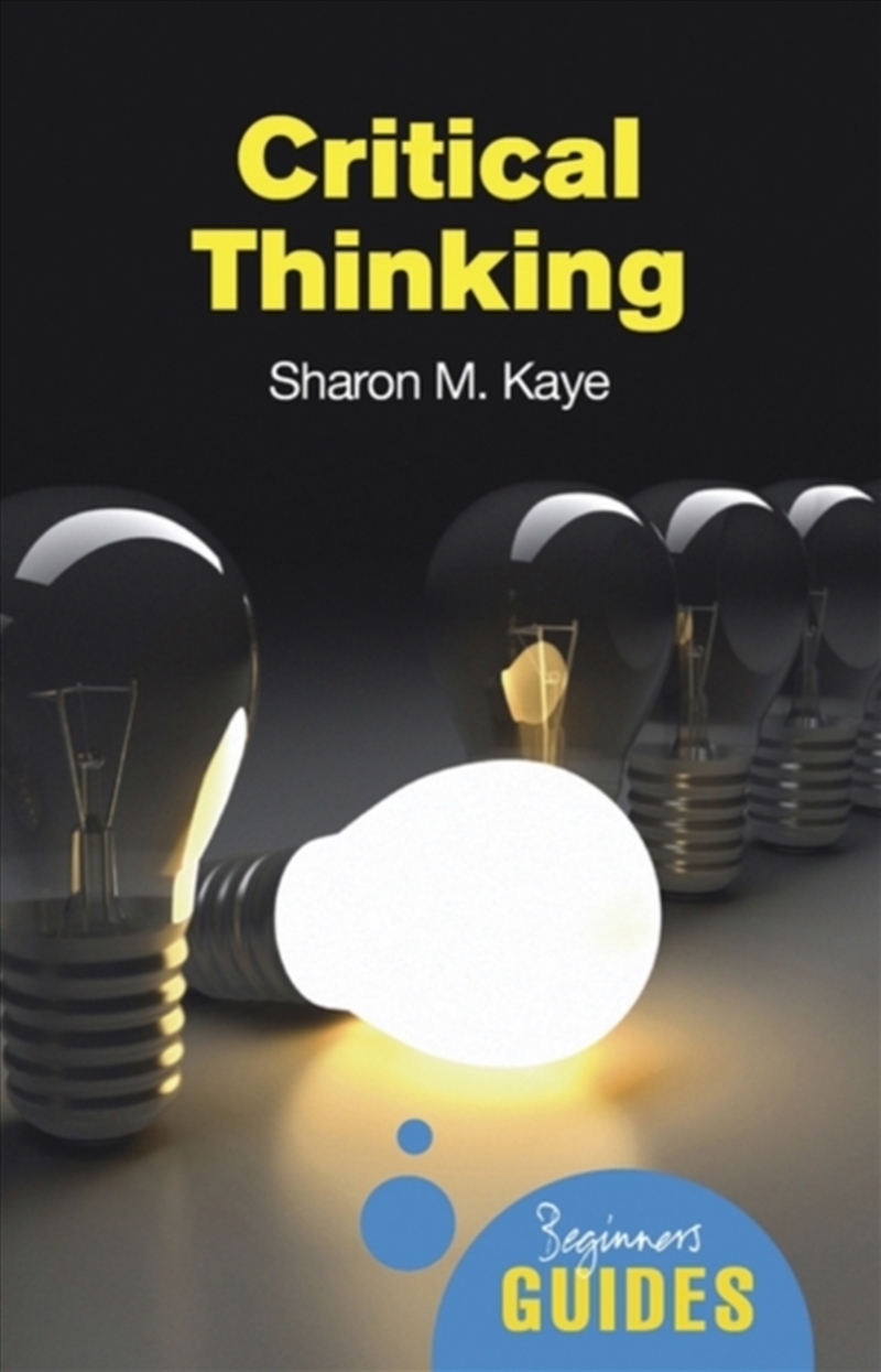 Critical Thinking : A Beginner's Guide/Product Detail/Reading