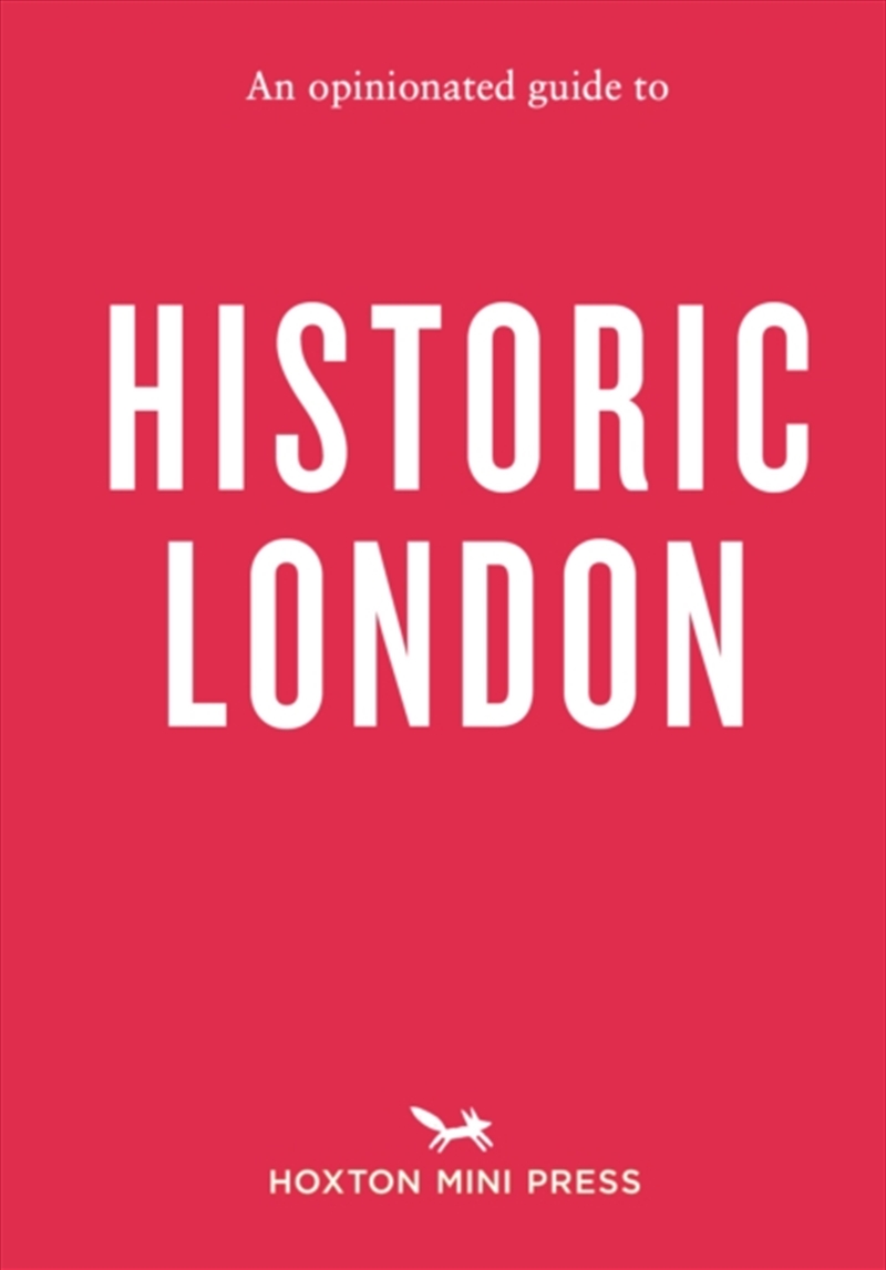 An Opinionated Guide To Historic London/Product Detail/Travel & Holidays