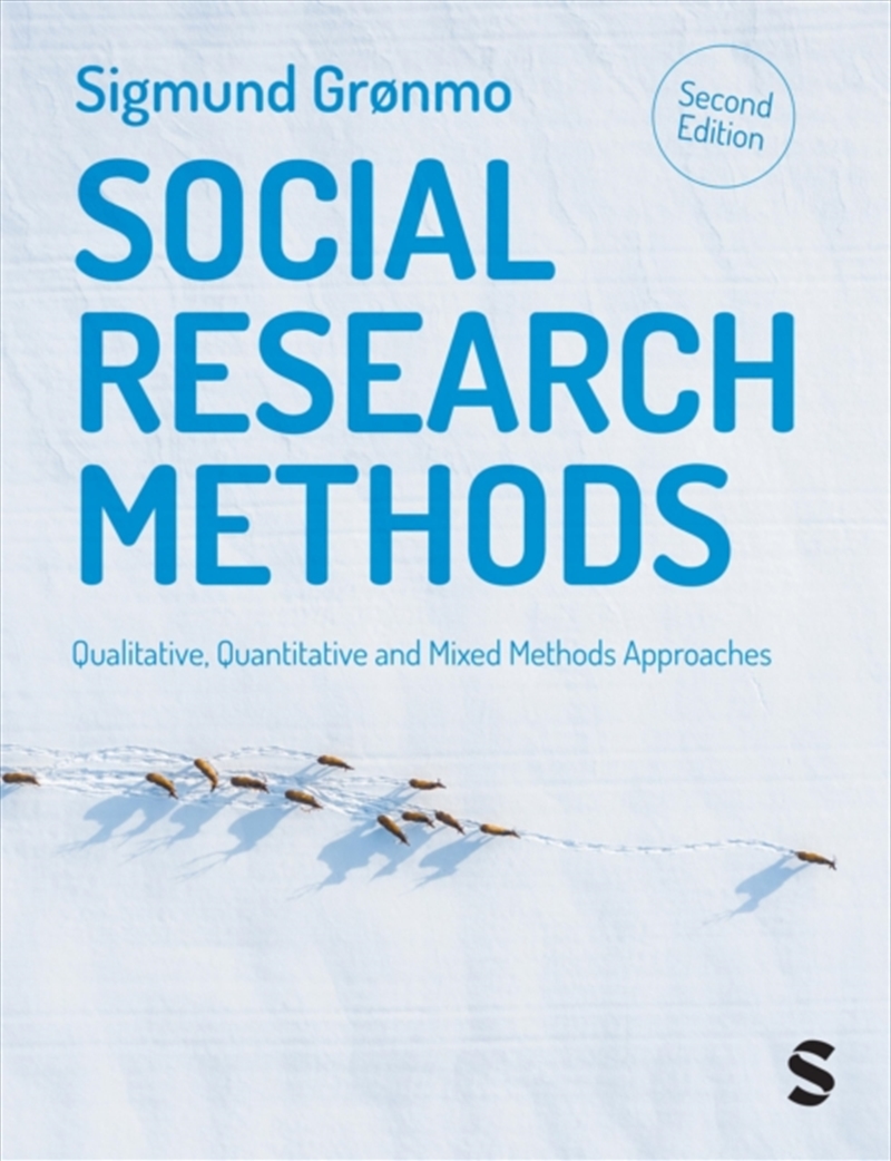 Social Research Methods : Qualitative, Quantitative And Mixed Methods Approaches/Product Detail/Science