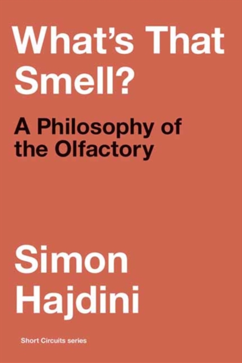 What's That Smell? : A Philosophy Of The Olfactory/Product Detail/Reading