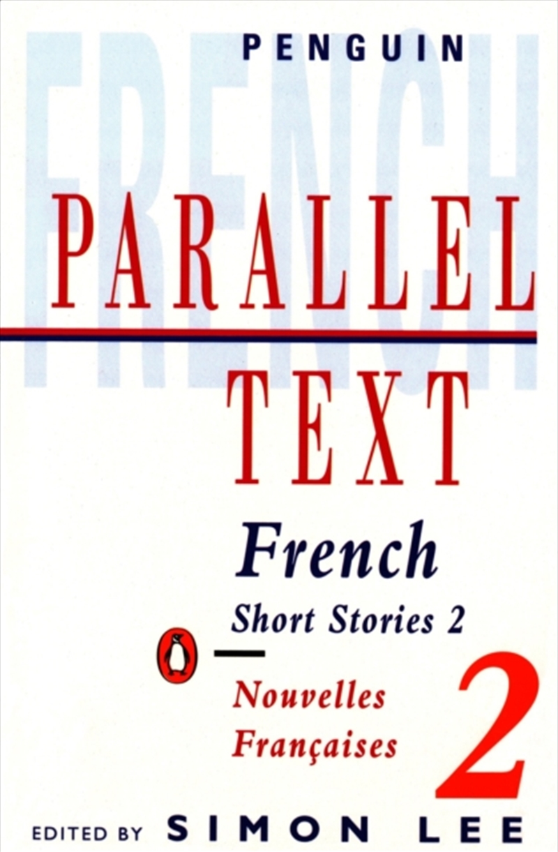 Parallel Text: French Short Stories : Nouvelles Francaises/Product Detail/Language & Linguistics