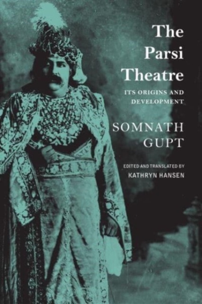 The Parsi Theatre – Its Origins And Development/Product Detail/Literature & Plays