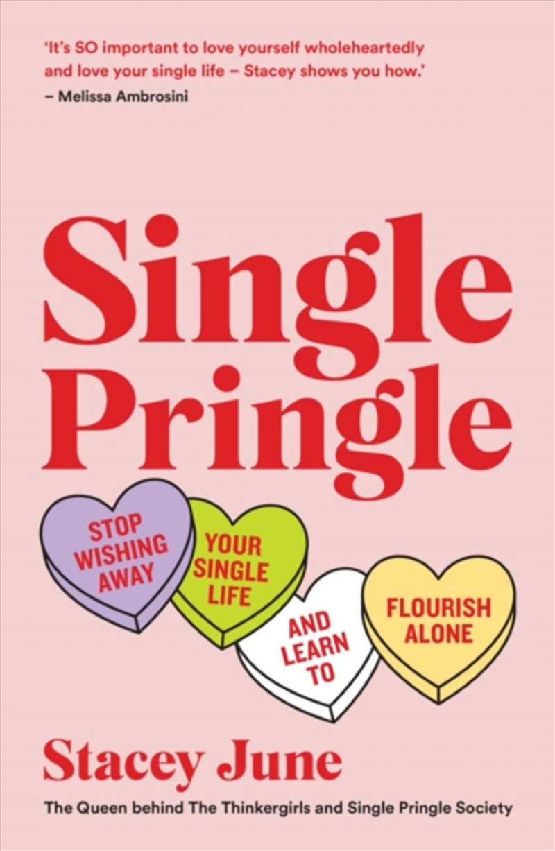 Single Pringle : Stop Wishing Away Your Single Life And Learn To Flourish Solo/Product Detail/Self Help & Personal Development