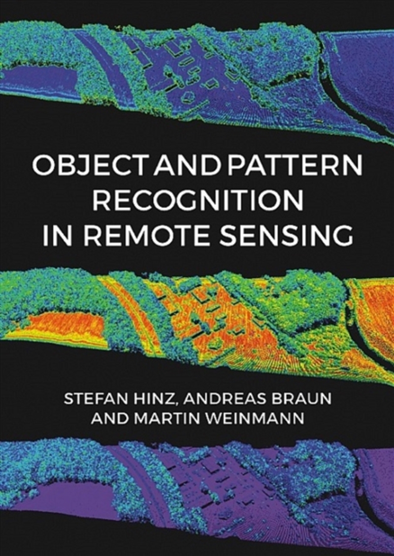 Object & Pattern Recognition In Remote Sensing : Modelling And Monitoring Environmental And Anthropo/Product Detail/Science