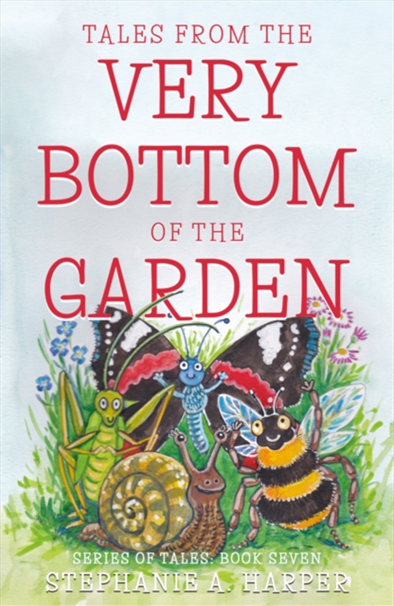 Tales From The Very Bottom Of The Garden/Product Detail/Childrens Fiction Books