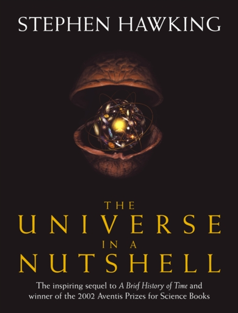 The Universe In A Nutshell : The Beautifully Illustrated Follow Up To Professor Stephen Hawking’S Be/Product Detail/Science