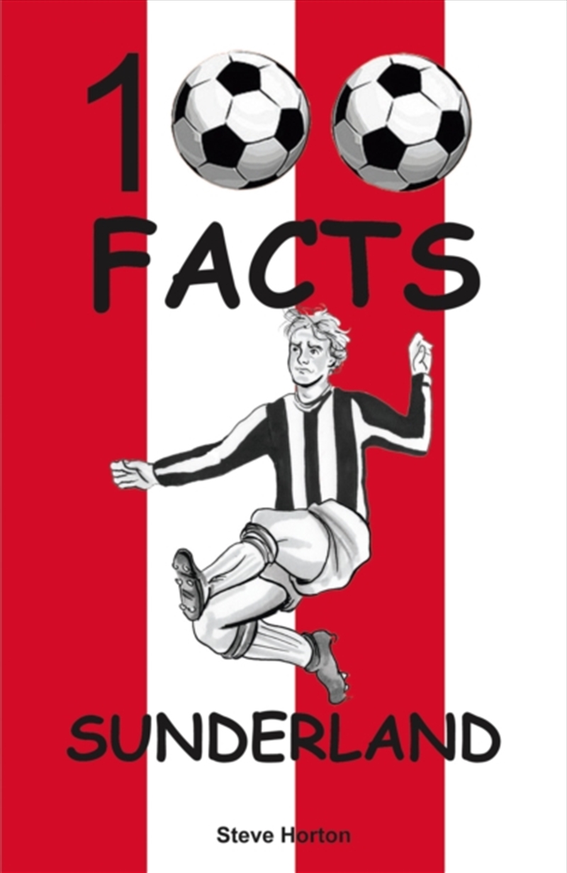 Sunderland - 100 Facts/Product Detail/Childrens