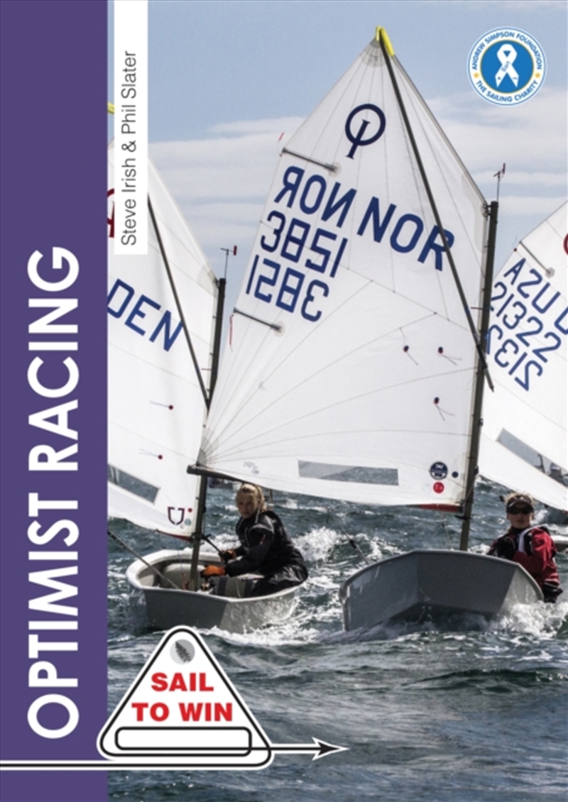 Optimist Racing : A Manual For Sailors, Parents & Coaches/Product Detail/Sport & Recreation