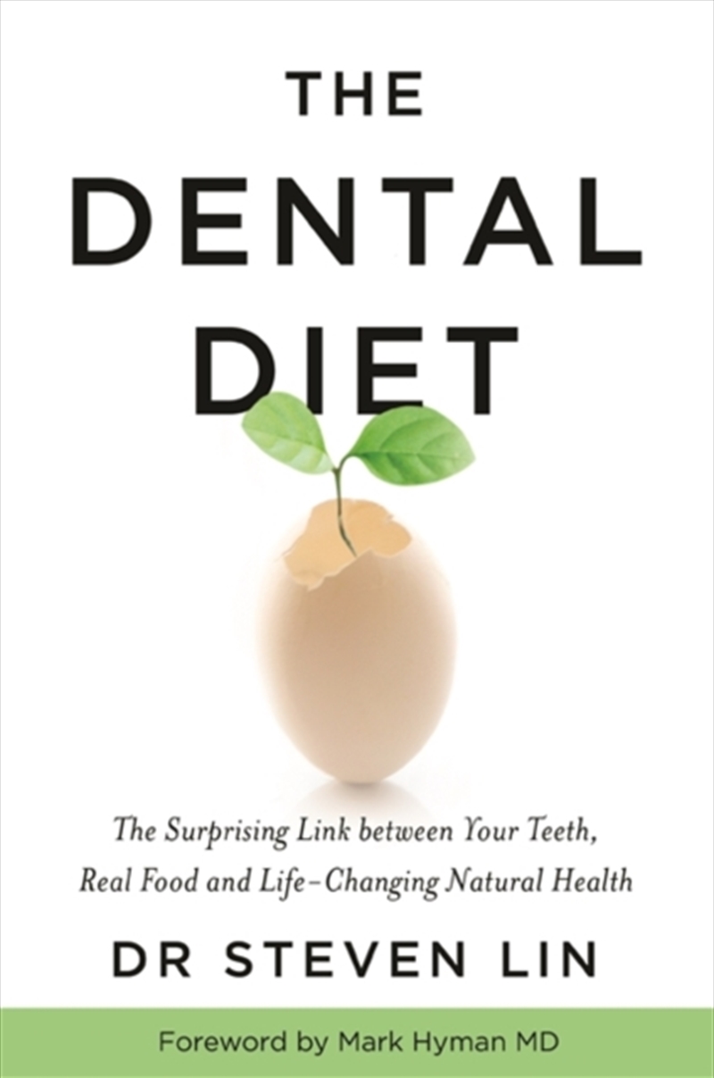 The Dental Diet : The Surprising Link Between Your Teeth, Real Food, And Life-Changing Natural Healt/Product Detail/Fitness, Diet & Weightloss