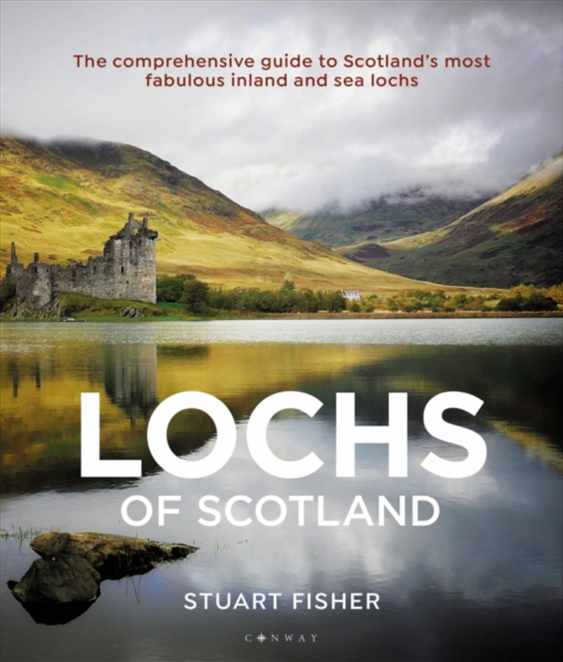 Lochs Of Scotland : The Comprehensive Guide To Scotland's Most Fabulous Inland And Sea Lochs/Product Detail/Travel & Holidays