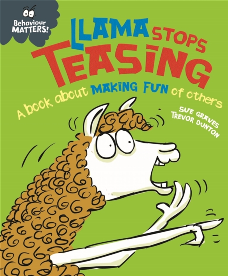 Behaviour Matters: Llama Stops Teasing : A Book About Making Fun Of Others/Product Detail/Children