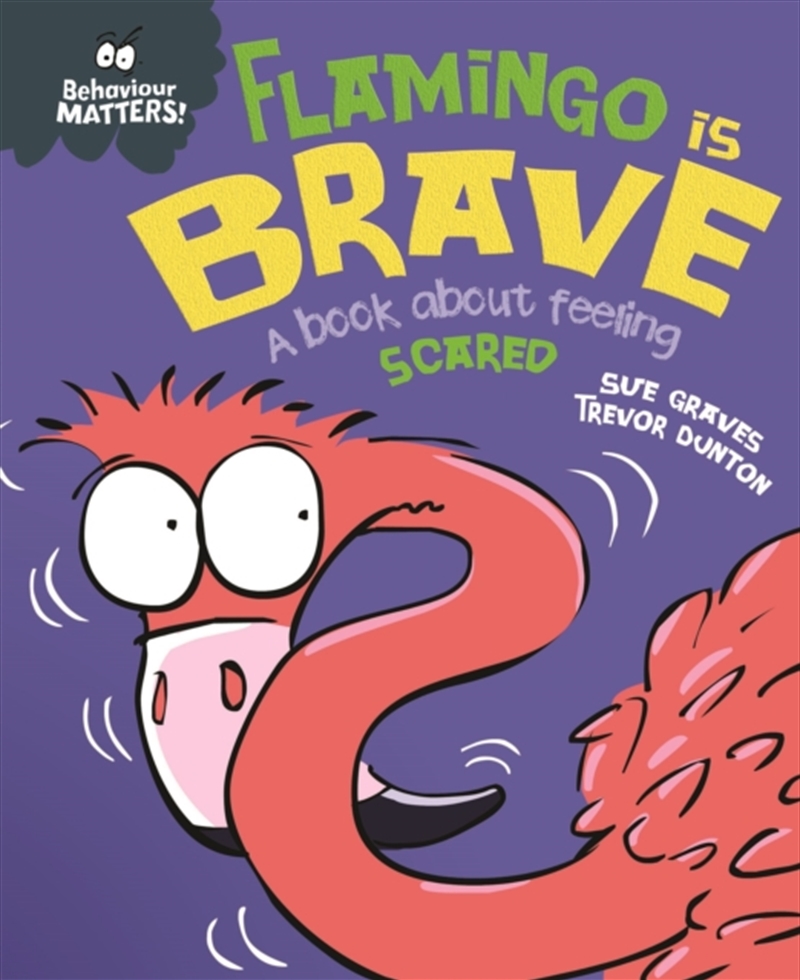 Behaviour Matters: Flamingo Is Brave/Product Detail/Childrens Fiction Books