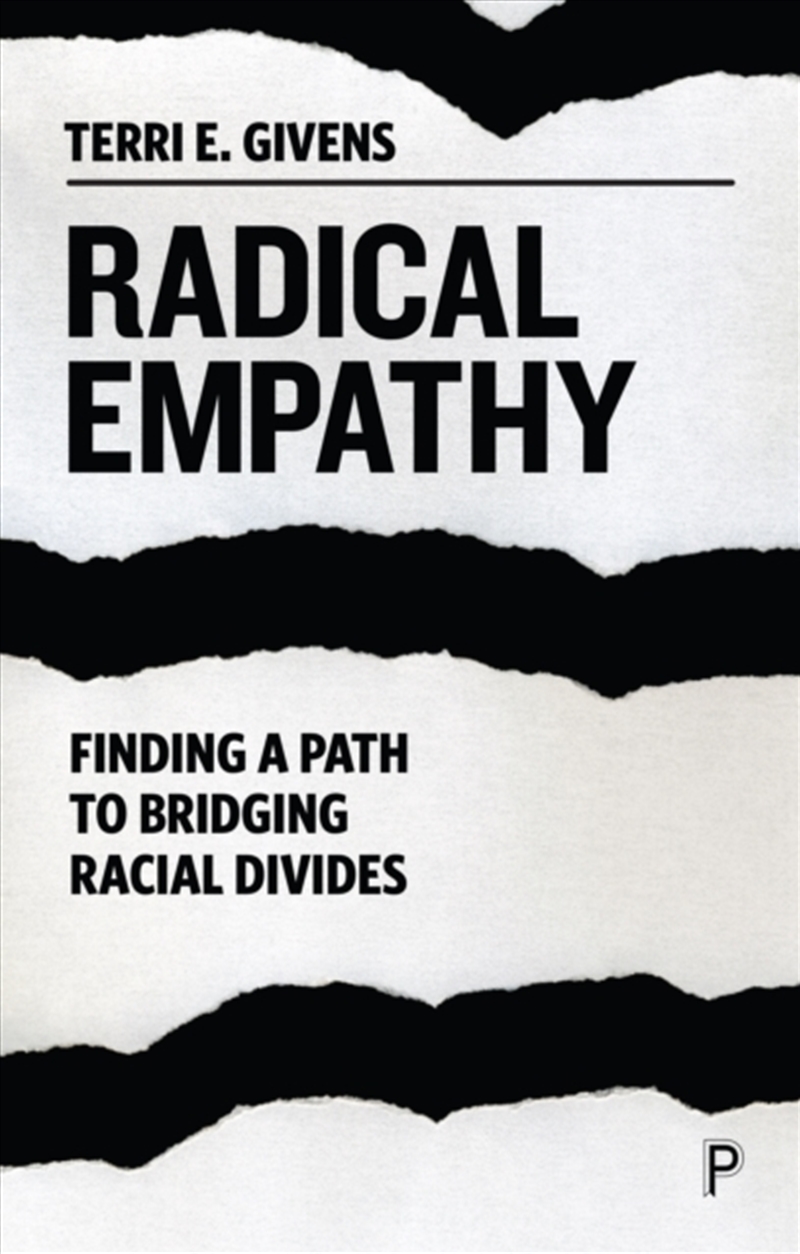 Radical Empathy : Finding A Path To Bridging Racial Divides/Product Detail/Society & Culture