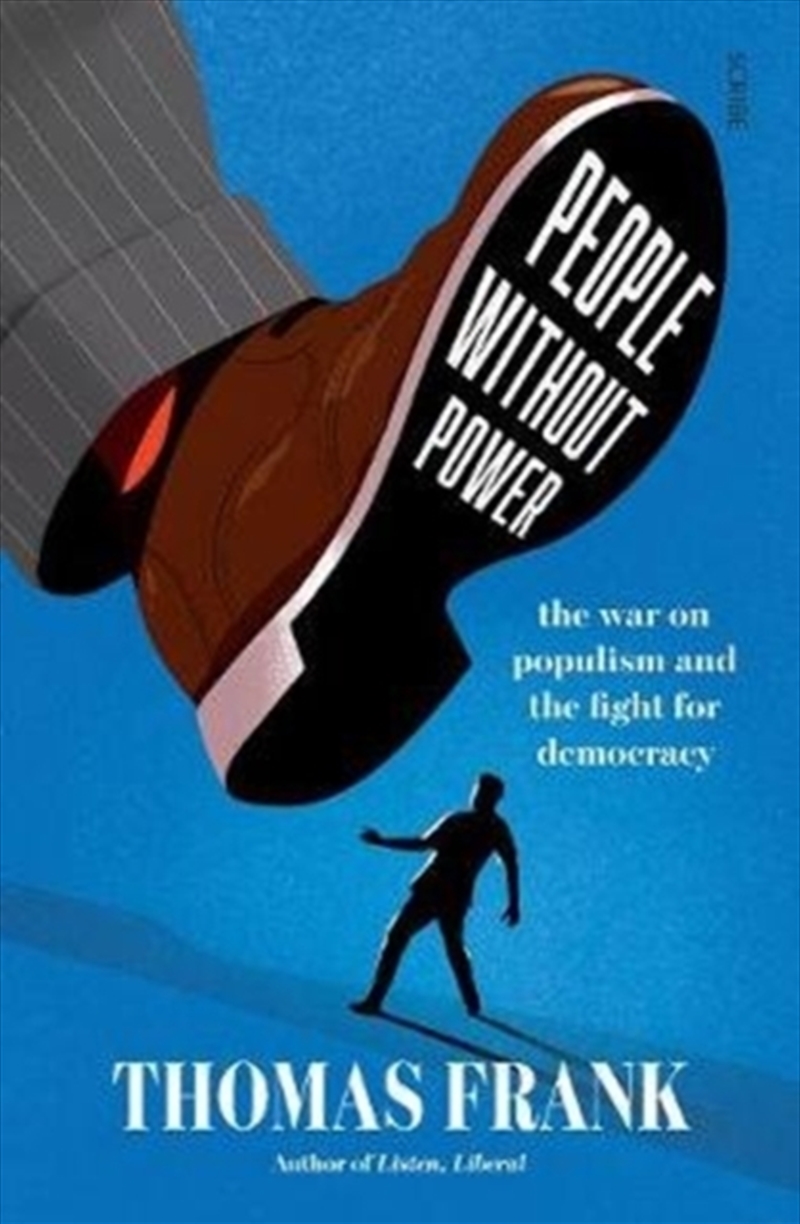 People Without Power : The War On Populism And The Fight For Democracy/Product Detail/Politics & Government
