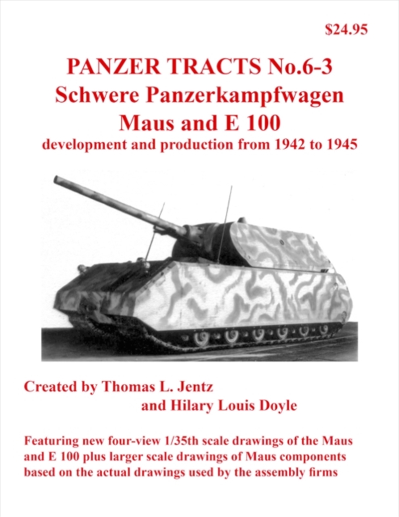 Panzer Tracts No.6-3: Pz.Kpfw. Maus And E-100/Product Detail/History