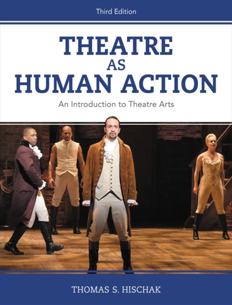Theatre As Human Action : An Introduction To Theatre Arts/Product Detail/Media