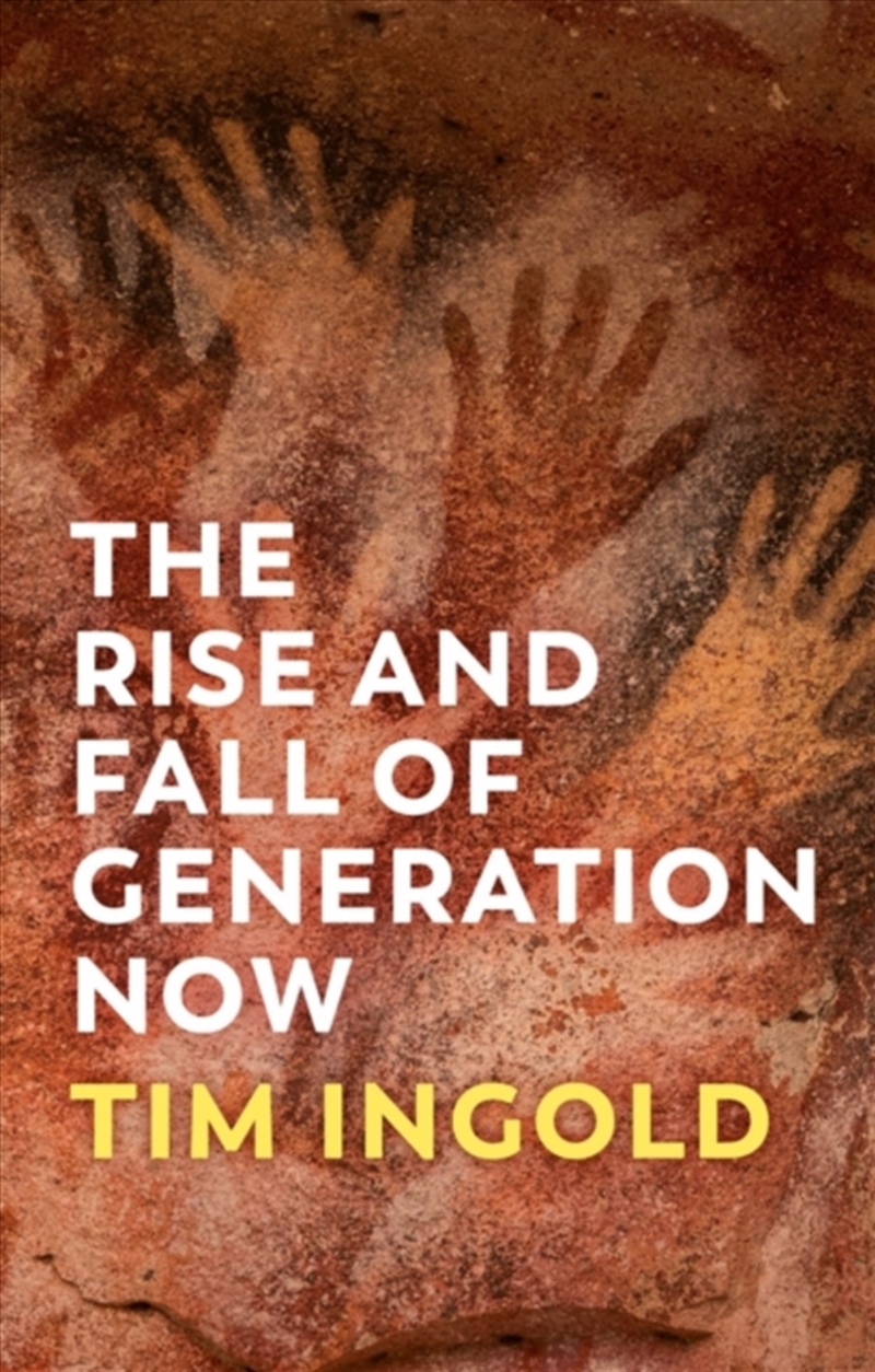 The Rise And Fall Of Generation Now/Product Detail/Society & Culture
