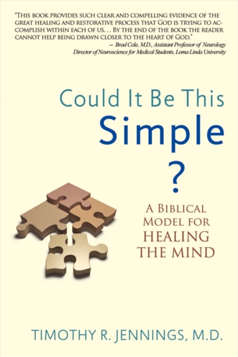 Could It Be This Simple? A Biblical Model For Healing The Mind/Product Detail/Religion & Beliefs