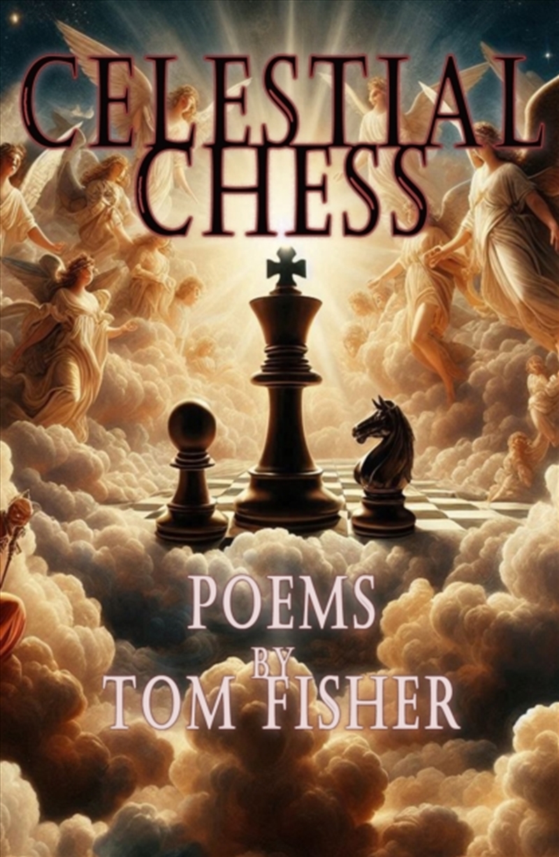 Celestial Chess : Poems/Product Detail/Poetry