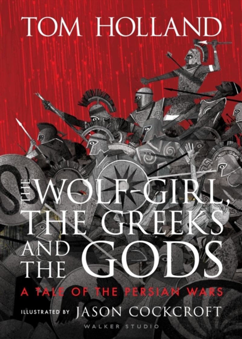 The Wolf-Girl, The Greeks And The Gods: A Tale Of The Persian Wars/Product Detail/Childrens Fiction Books