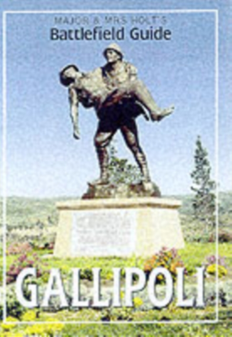 Major & Mrs Holt's (Gallipoli) Battlefield Guide To Gallipoli/Product Detail/History