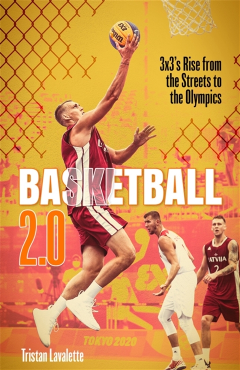 Basketball 2.0 : 3X3's Rise From The Streets To The Olympics/Product Detail/Sport & Recreation