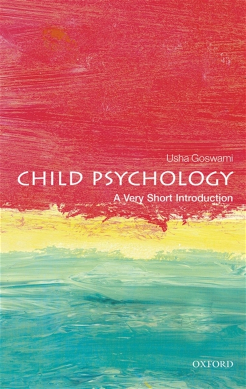 Child Psychology : A Very Short Introduction/Product Detail/Psychology