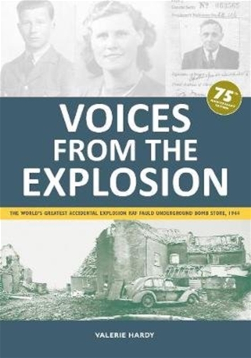 Voices From The Explosion : The World's Greatest Accidental Explosion Raf Fauld Underground Bomb Sto/Product Detail/History