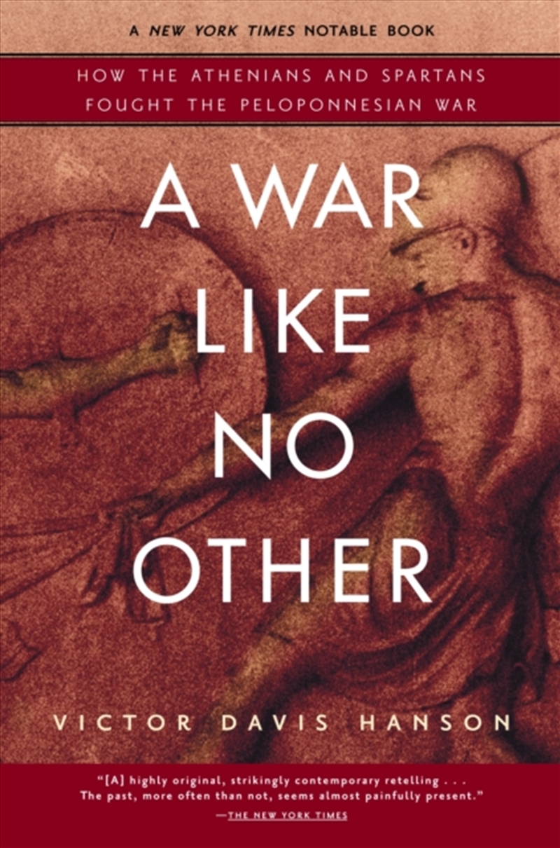 A War Like No Other : How The Athenians And Spartans Fought The Peloponnesian War/Product Detail/History