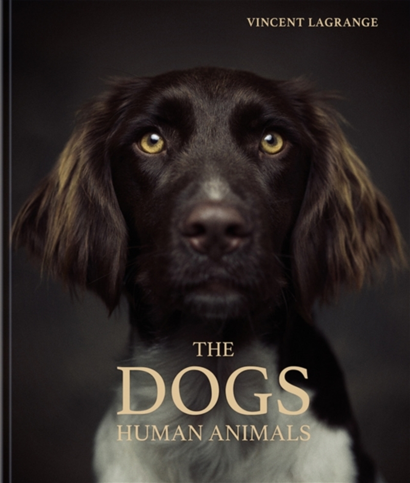The Dogs : Human Animals/Product Detail/Photography