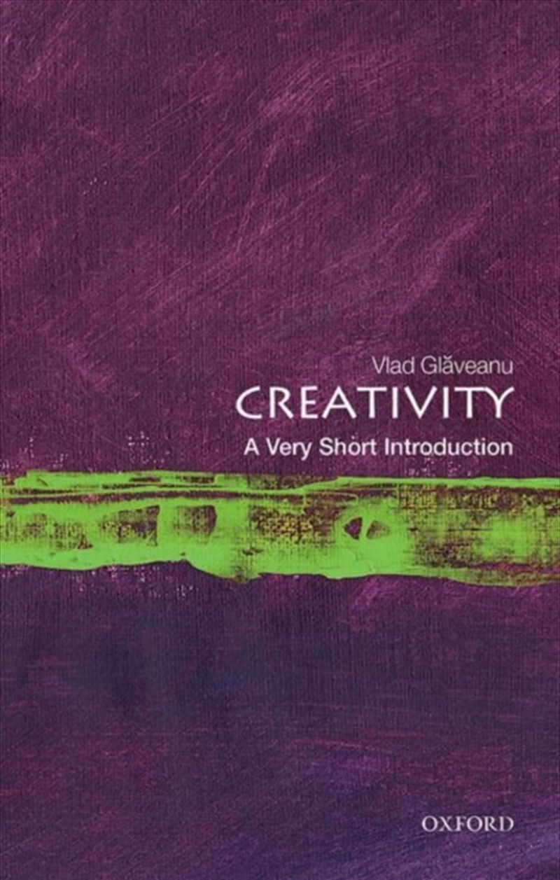 Creativity : A Very Short Introduction/Product Detail/Society & Culture