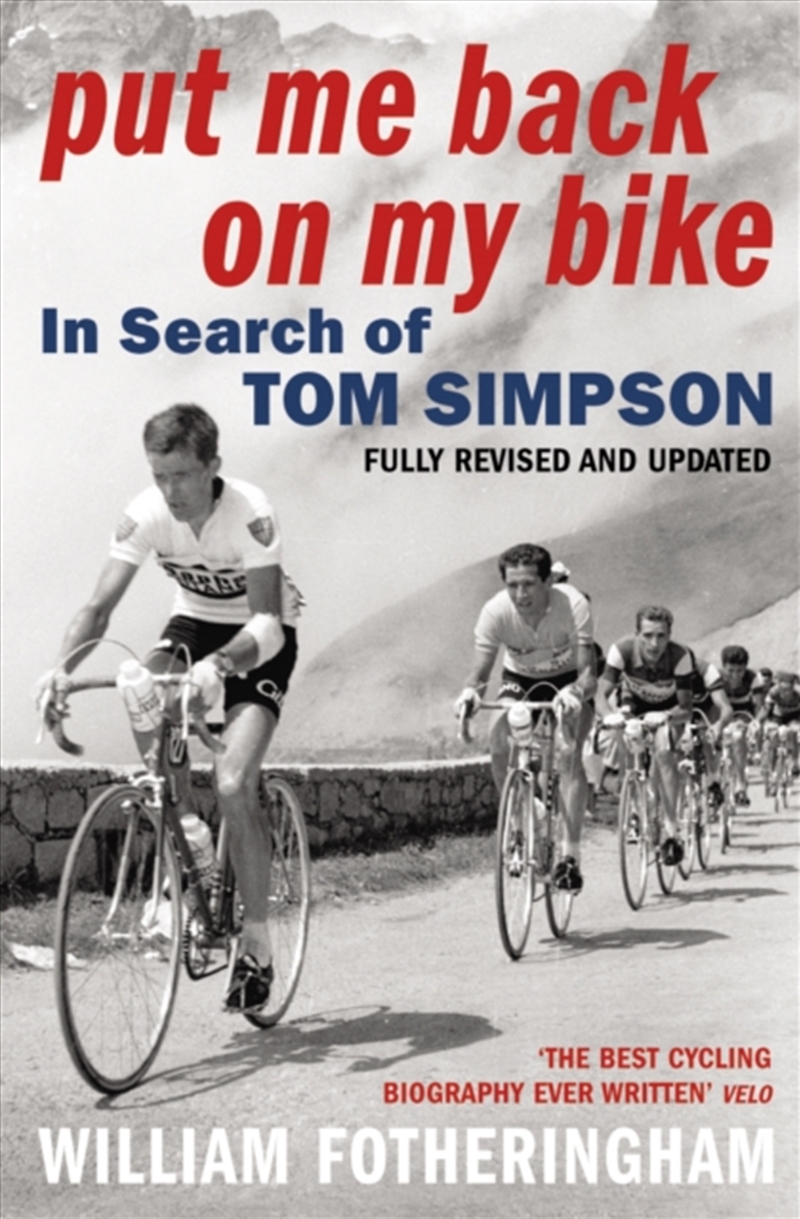 Put Me Back On My Bike : In Search Of Tom Simpson/Product Detail/Sport & Recreation