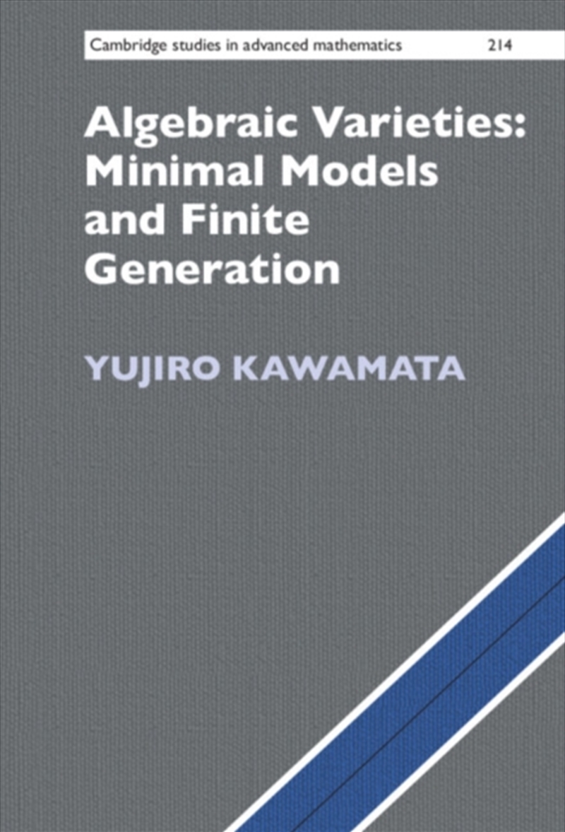 Algebraic Varieties: Minimal Models And Finite Generation/Product Detail/Science