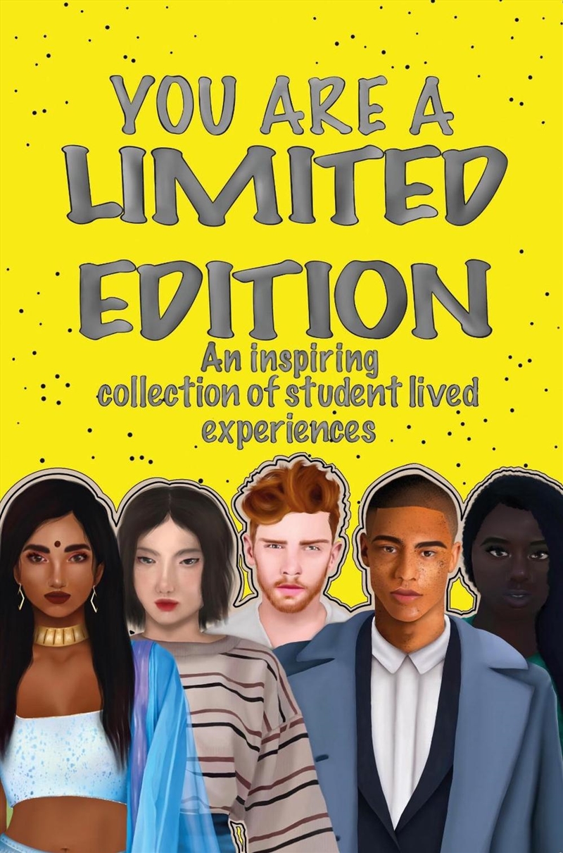 You Are A Limited Edition : An Inspiring Collection Of Student Lived Experiences/Product Detail/Childrens Fiction Books