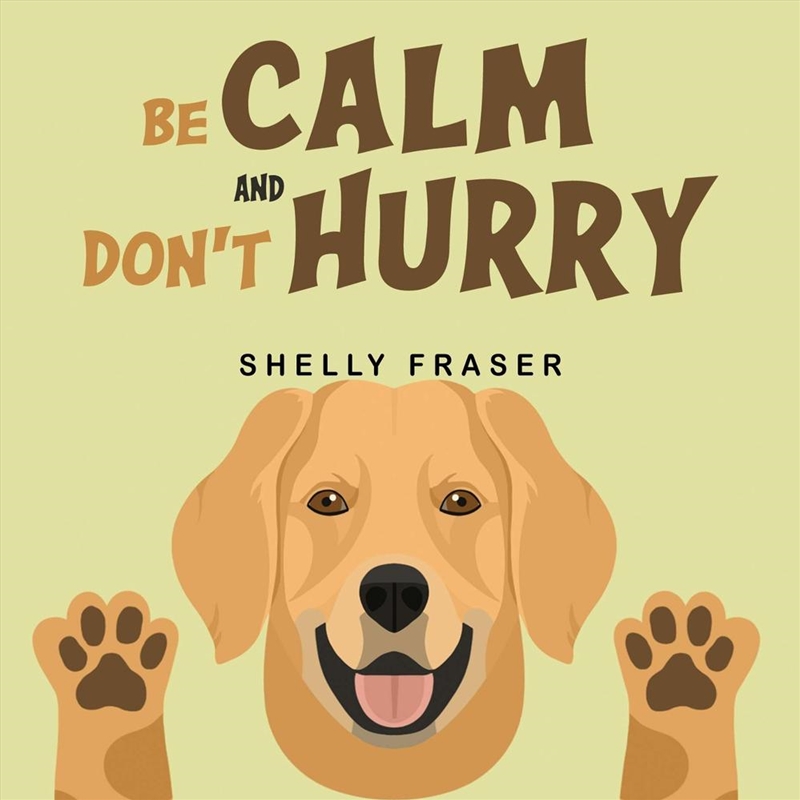 Be Calm And Don't Hurry/Product Detail/Childrens Fiction Books
