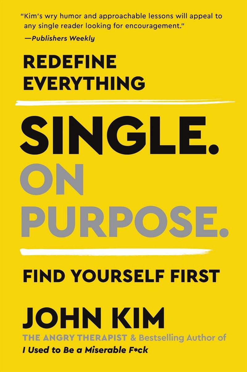 Single On Purpose : Redefine Everything. Find Yourself First./Product Detail/Self Help & Personal Development