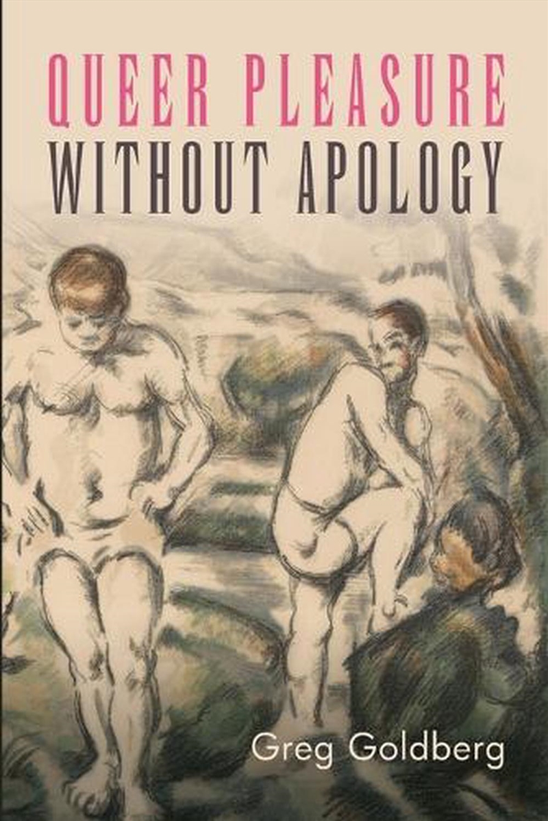 Queer Pleasure Without Apology/Product Detail/Biographies & True Stories