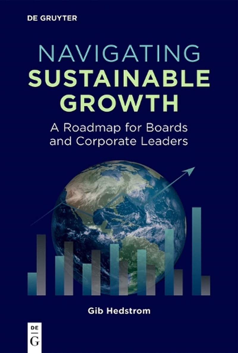 Navigating Sustainable Growth : A Roadmap For Boards And Corporate Leaders/Product Detail/Business Leadership & Management