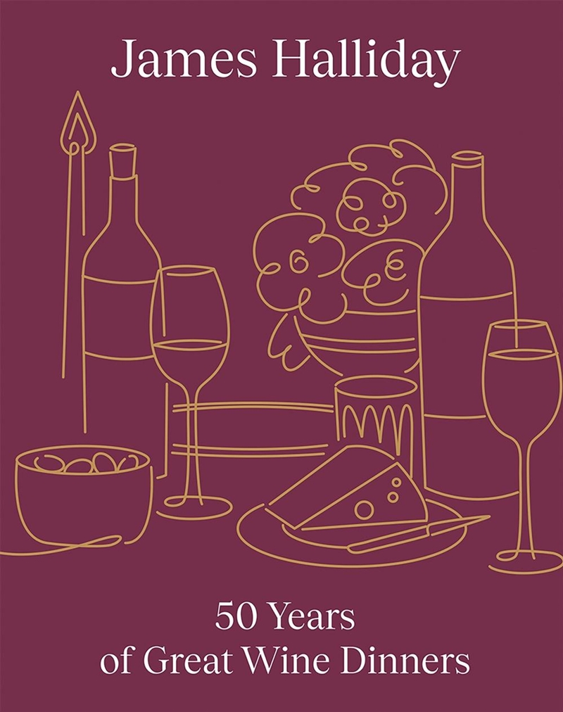 James Halliday: 50 Years of Great Wine Dinners/Product Detail/Recipes, Food & Drink