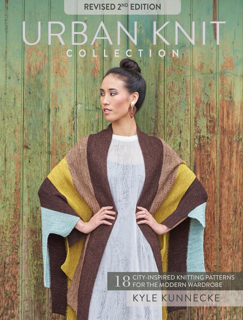 Urban Knit Collection: Revised 2nd Edition: 18 City-Inspired Knitting Patterns For The Modern Wardro/Product Detail/Crafts & Handiwork