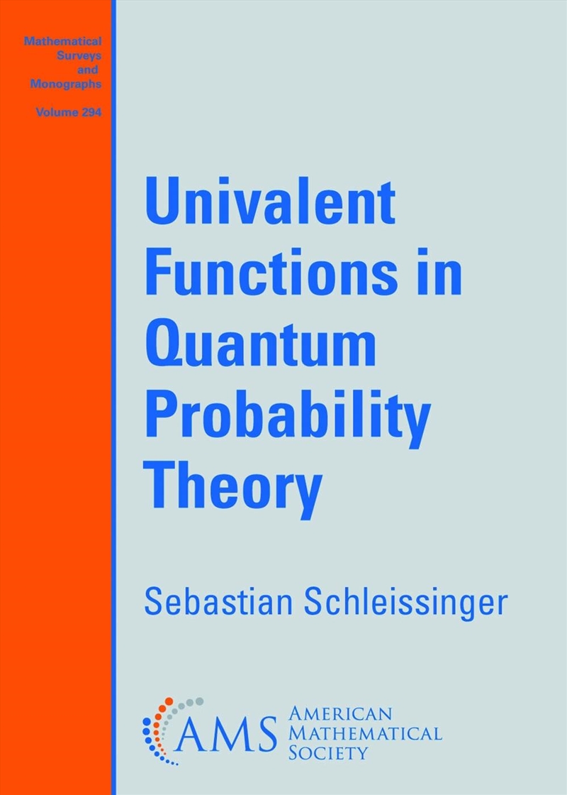 Univalent Functions In Quantum Probability Theory/Product Detail/Maths