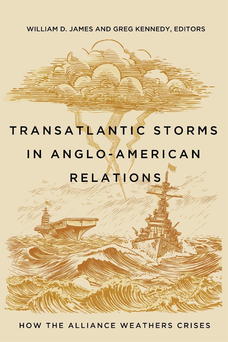 Transatlantic Storms In Anglo-American Relations/Product Detail/Politics & Government